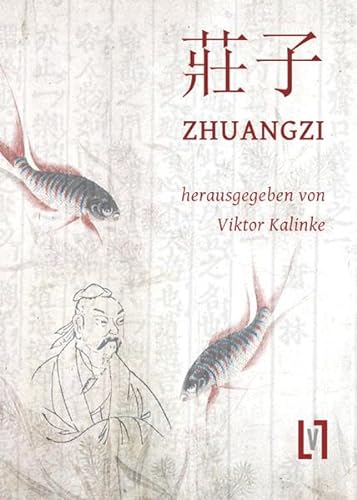 Zhuangzi: Der Gesamttext und Materialien
